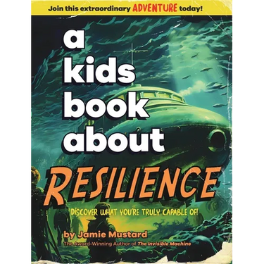A Kids Book About Resilience