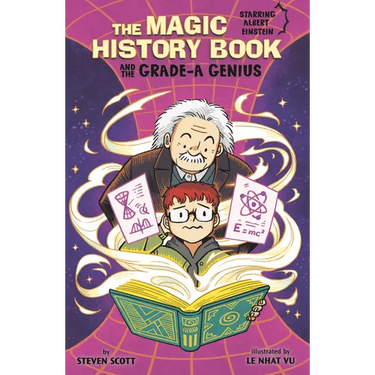 The Magic History Book and the Grade-A Genius: Starring Einstein!