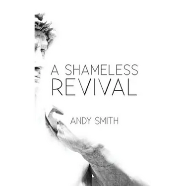 A Shameless Revival