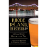 Rhode Island Beer: Ocean State History on Tap