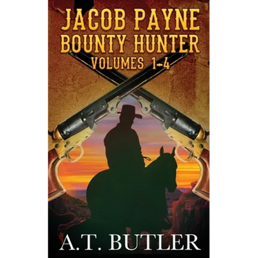 Jacob Payne, Bounty Hunter, Volumes 1 - 4: Western Adventures