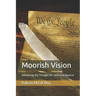 Moorish Vision: Advancing the Thought for 2020 and Beyond