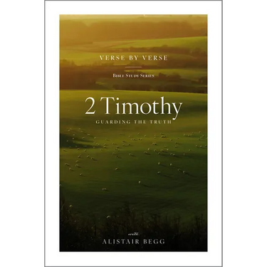 2 Timothy: Guarding the Truth
