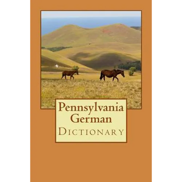 Pennsylvania German Dictionary