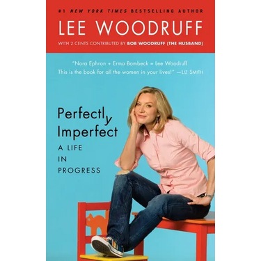 Perfectly Imperfect: A Life in Progress