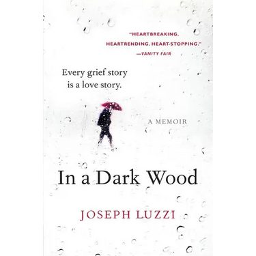 In a Dark Wood: A Memoir
