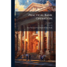 Practical Bank Operation; Volume 2