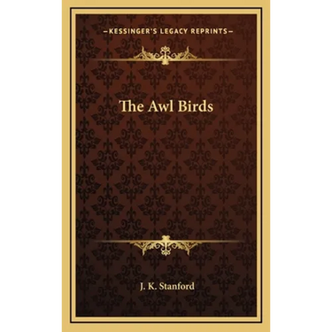 The Awl Birds