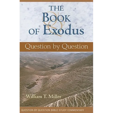 The Book of Exodus: Question by Question