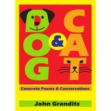 Dog & Cat: Concrete Poems & Conversations