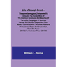Life of Joseph Brant-Thayendanegea (Volume II): Including the Border Wars of the American Revolution and Sketches of the Indian Campaigns of Generals