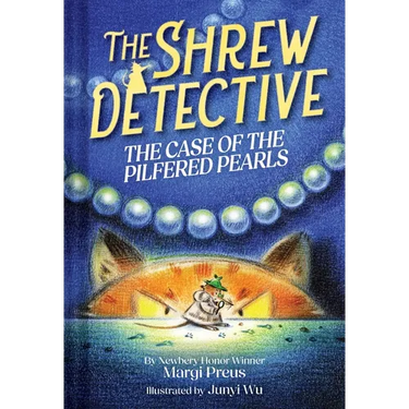 The Shrew Detective: The Case of the Pilfered Pearls (Shrew Detective #1): The Case of the Pilfered Pearls