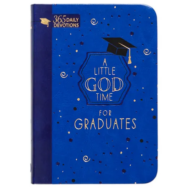 A Little God Time for Graduates (Gift Edition): 365 Daily Devotions