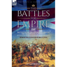 The Battles for Empire Volume 1: Battles of the British Army through the Victorian Age, 1824-1857