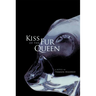 Kiss of the Fur Queen: A Novel Volume 34