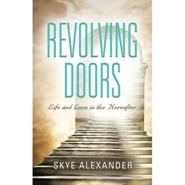 Revolving Doors: Life and Love in the Hereafter