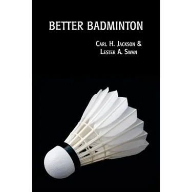 Better Badminton (Reprint Edition)