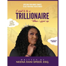 When I Grow Up, I Want To Be a Trillionaire