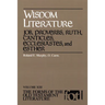 Wisdom Literature: Job, Proverbs, Ruth, Canticles, Ecclesiastes, and Esther