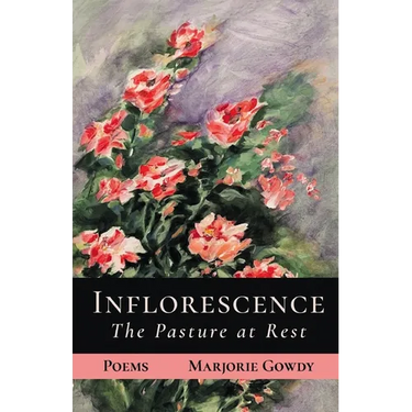 Inflorescence: The Pasture at Rest