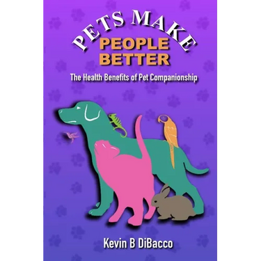 Pets Make People Better (pocket book)