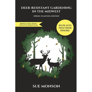 Deer Resistant Gardening in the Midwest: Spring Planting Edition