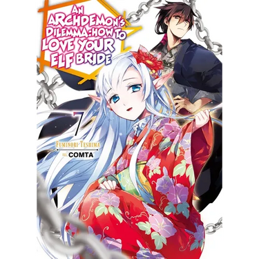 An Archdemon's Dilemma: How to Love Your Elf Bride: Volume 7 (Light Novel)