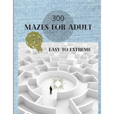 300 Mazes For Adult Easy to Extreme: 5 Levels of Mazes for Adult - Stress Relieving Game, Train your Brain with Mazes - Maze Book for Adults 8.5x11 in