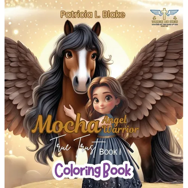 Mocha Angel Warrior: True Trust Book 1 Coloring Book