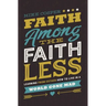 Faith Among the Faithless: Learning from Esther How to Live in a World Gone Mad