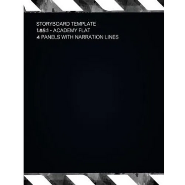 Storyboard Template 1.85: 1: Academy Flat 4 Panels With Narration Lines Storyboard Template For Filmmakers, Graphic Designers, Animators ETC.