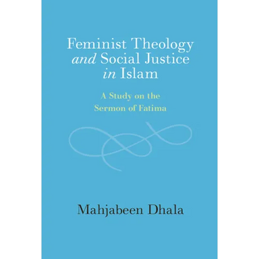 Feminist Theology and Social Justice in Islam