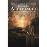 The Stoker Trilogy, Book III - Acceptance