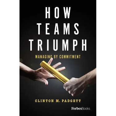 How Teams Triumph: Managing by Commitment