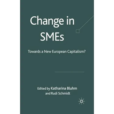 Change in SMEs: Towards a New European Capitalism?