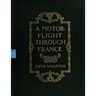 A motor-flight through France (1908) by Edith Wharton (Illustrated)