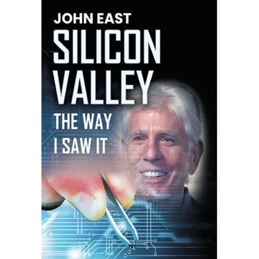 SILICON VALLEY the Way I Saw It