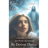 Can I Touch You Jesus?: A Journey of Faith and Divine Encounters