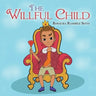 The Willful Child