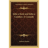John a Kent and John a Cumber; A Comedy