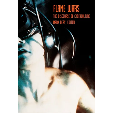 Flame Wars: The Discourse of Cyberculture