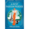 A Most Parisian Murder: A totally gripping and addictive historical cozy murder mystery