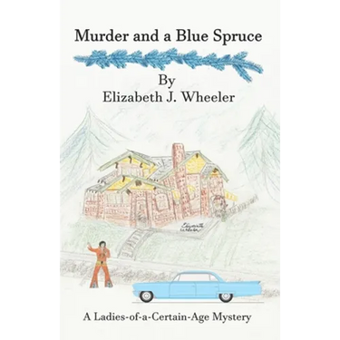Murder and a Blue Spruce