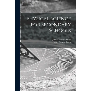 Physical Science for Secondary Schools