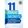 11 Trade Secrets to Creating a High-Performance Dental Team