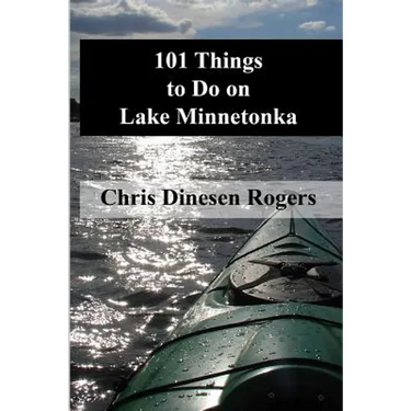 101 Things to Do on Lake Minnetonka