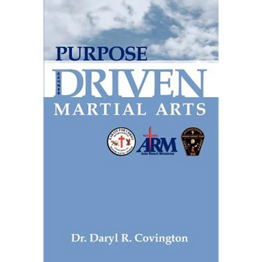 Purpose Driven Martial Arts