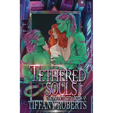 Tethered Souls (The Infinite City #6)