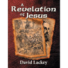 A Revelation of Jesus