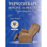 Hypnotherapy: Principle And Practice